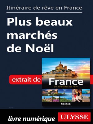 cover image of Itinéraire de rêve en France--Plus beaux marchés de Noël